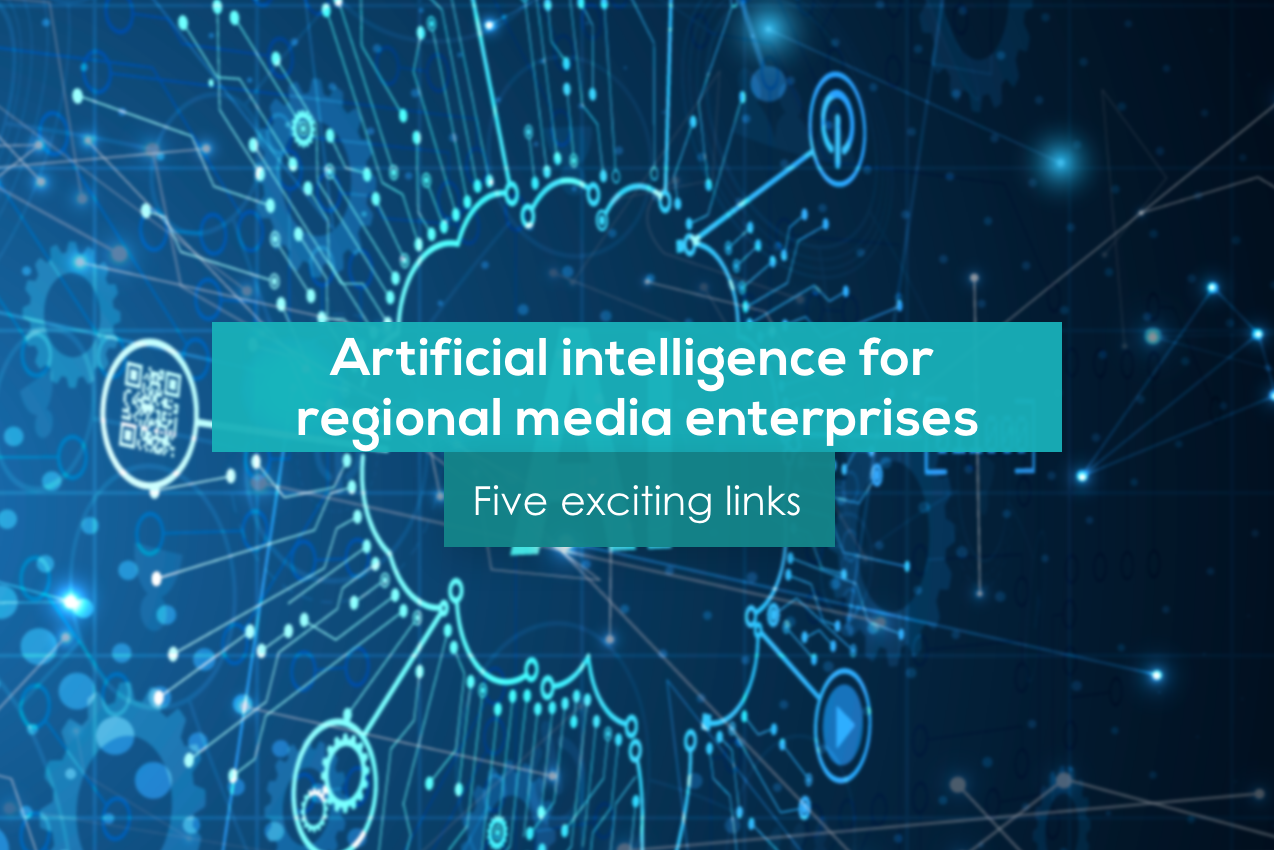 Künstliche Intelligenz für regionale Medienunternehmen – Fünf spannende Links